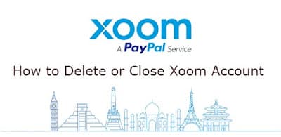 How to Delete or Close Xoom Account