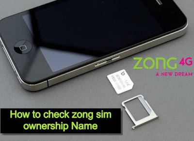 How to check zong sim ownership Name and CNIC Number