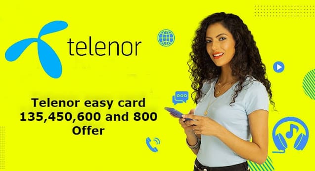 Telenor easy card 135,450,600 and 800 Offer