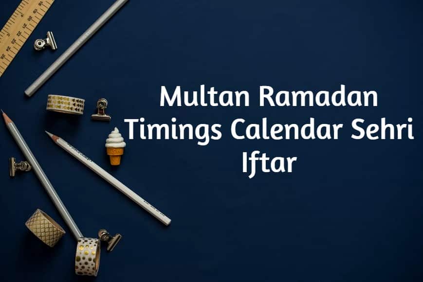 Multan Ramadan Timings 2022 Calendar