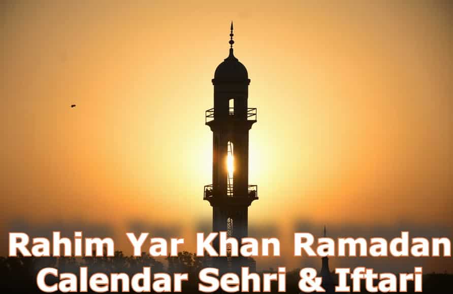 Rahim Yar Khan Ramadan Calendar 2022 Sehri & Aftari
