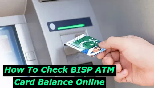 How To Check BISP ATM Card Balance Online