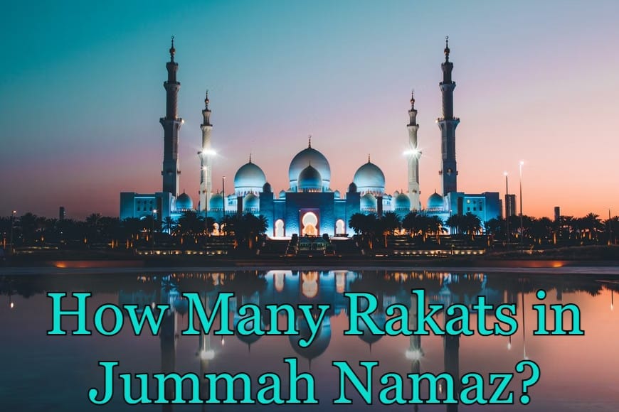 How Many Rakats in Jummah Namaz?